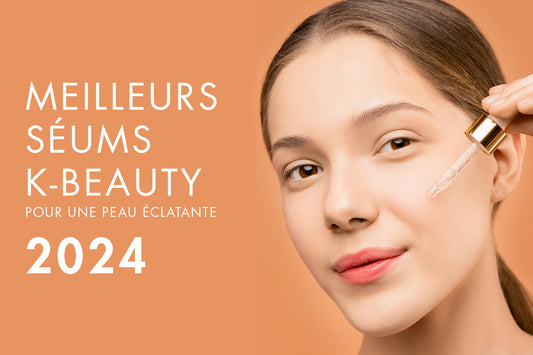 Comparatif : Les meilleurs sérums K-beauty pour une peau éclatante